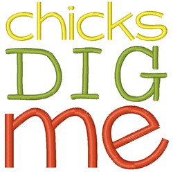 Chicks Dig Me